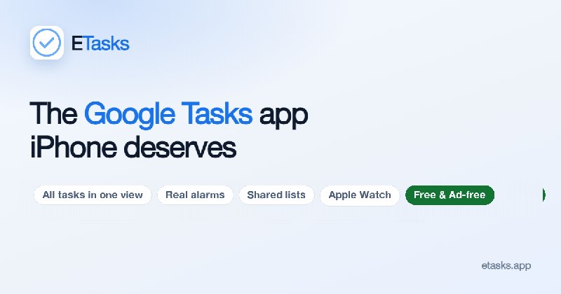ETasks: Google Tasks for iPhone, iPad & Apple Watch