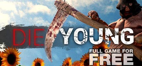 Die Young - galaFreebies | Indiegala Showcase
